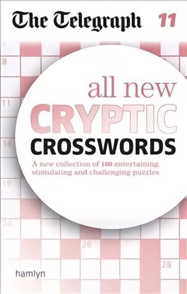 Telegraph: All New Cryptic Crosswords 11 hind ja info | Tervislik eluviis ja toitumine | kaup24.ee