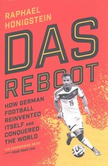 Das Reboot: How German Football Reinvented Itself and Conquered the World hind ja info | Tervislik eluviis ja toitumine | kaup24.ee