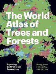 World Atlas of Trees and Forests: Exploring Earth's Forest Ecosystems цена и информация | Книги о питании и здоровом образе жизни | kaup24.ee