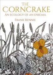 Corncrake: An Ecology of an Enigma цена и информация | Книги о питании и здоровом образе жизни | kaup24.ee