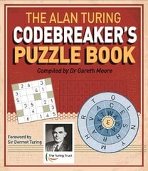Alan Turing Codebreaker's Puzzle Book цена и информация | Книги о питании и здоровом образе жизни | kaup24.ee