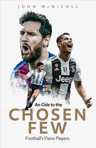 Ode to the Chosen Few: Football's Piano Players hind ja info | Tervislik eluviis ja toitumine | kaup24.ee