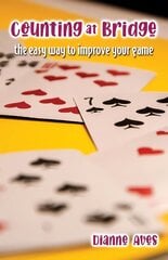 Counting at Bridge: The Easy Way to Improve Your Game цена и информация | Книги о питании и здоровом образе жизни | kaup24.ee