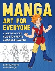 Manga Art for Everyone: A Step-by-Step Guide to Create Amazing Drawings hind ja info | Kunstiraamatud | kaup24.ee