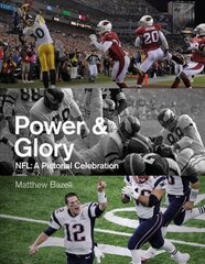 Power & Glory: A Pictorial Celebration of the NFL hind ja info | Tervislik eluviis ja toitumine | kaup24.ee