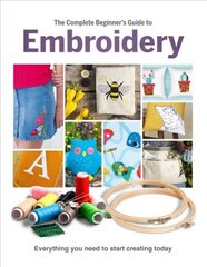 Complete Beginner's Guide To Embroidery hind ja info | Tervislik eluviis ja toitumine | kaup24.ee