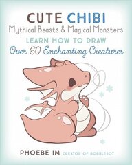 Cute Chibi Mythical Beasts & Magical Monsters: Learn How to Draw Over 60 Enchanting Creatures цена и информация | Книги о питании и здоровом образе жизни | kaup24.ee