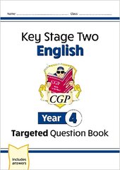 KS2 English Targeted Question Book - Year 4 цена и информация | Книги для подростков и молодежи | kaup24.ee