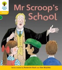 Oxford Reading Tree: Level 5: Floppy's Phonics Fiction: Mr Scroop's School, Level 5 цена и информация | Книги для подростков и молодежи | kaup24.ee
