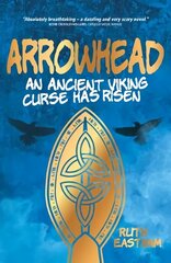 Arrowhead: An ancient Viking curse has risen New edition цена и информация | Книги для подростков и молодежи | kaup24.ee