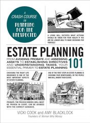 Estate Planning 101: From Avoiding Probate and Assessing Assets to Establishing Directives and Understanding Taxes, Your Essential Primer to Estate Planning hind ja info | Majandusalased raamatud | kaup24.ee