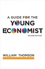 Guide for the Young Economist second edition hind ja info | Majandusalased raamatud | kaup24.ee