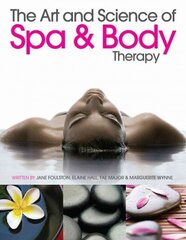 Art and Science of Spa and Body Therapy цена и информация | Книги по экономике | kaup24.ee