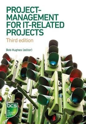 Project Management for IT-Related Projects: 3rd edition 3rd edition цена и информация | Majandusalased raamatud | kaup24.ee