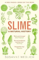 Slime: A Natural History цена и информация | Книги по экономике | kaup24.ee