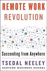 Remote Work Revolution: Succeeding from Anywhere hind ja info | Majandusalased raamatud | kaup24.ee