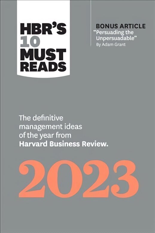 HBR's 10 Must Reads 2023: The Definitive Management Ideas of the Year from Harvard Business Review hind ja info | Majandusalased raamatud | kaup24.ee