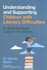 Understanding and Supporting Children with Literacy Difficulties: An Evidence-Based Guide for Practitioners hind ja info | Ühiskonnateemalised raamatud | kaup24.ee