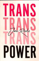 Trans Power: Own Your Gender hind ja info | Ühiskonnateemalised raamatud | kaup24.ee