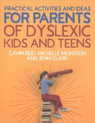 Practical Activities and Ideas for Parents of Dyslexic Kids and Teens hind ja info | Ühiskonnateemalised raamatud | kaup24.ee