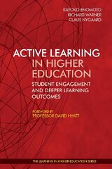 Active Learning in Higher Education:: Student Engagement and Deeper Learning Outcomes цена и информация | Книги по социальным наукам | kaup24.ee