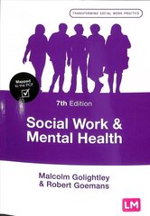 Social Work and Mental Health 7th Revised edition hind ja info | Ühiskonnateemalised raamatud | kaup24.ee