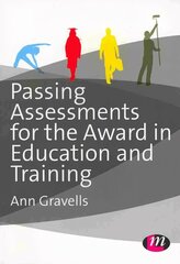 Passing Assessments for the Award in Education and Training цена и информация | Книги по социальным наукам | kaup24.ee