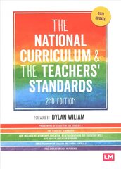 National Curriculum and the Teachers' Standards 2nd Revised edition hind ja info | Ühiskonnateemalised raamatud | kaup24.ee