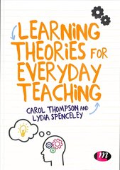 Learning Theories for Everyday Teaching hind ja info | Ühiskonnateemalised raamatud | kaup24.ee