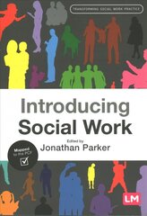 Introducing Social Work hind ja info | Ühiskonnateemalised raamatud | kaup24.ee