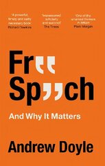 Free Speech And Why It Matters hind ja info | Ühiskonnateemalised raamatud | kaup24.ee