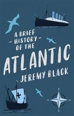 Brief History of the Atlantic цена и информация | Исторические книги | kaup24.ee