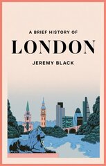 Brief History of London цена и информация | Исторические книги | kaup24.ee