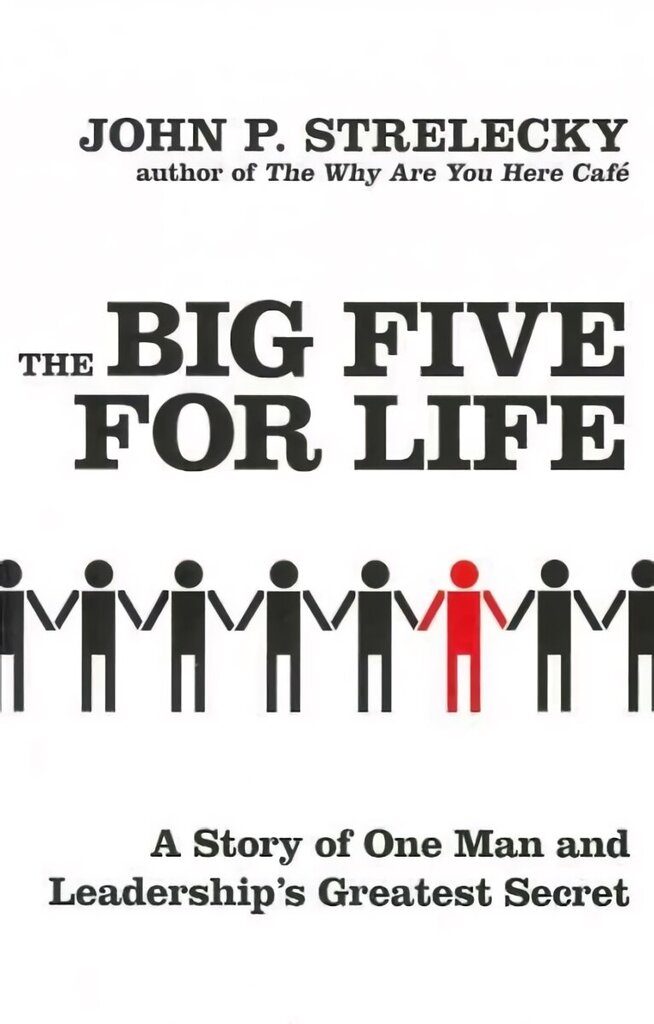 Big Five For Life: A story of one man and leadership's greatest secret hind ja info | Majandusalased raamatud | kaup24.ee
