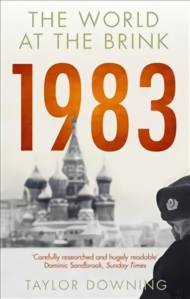 1983: The World at the Brink цена и информация | Ajalooraamatud | kaup24.ee