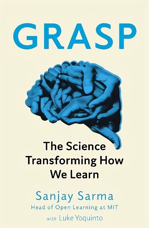 Grasp: The Science Transforming How We Learn цена и информация | Ühiskonnateemalised raamatud | kaup24.ee