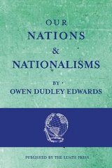 Our Nations and Nationalisms hind ja info | Ajalooraamatud | kaup24.ee