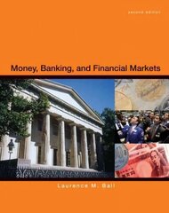 Money, Banking and Financial Markets 2nd ed. 2012 цена и информация | Книги по экономике | kaup24.ee
