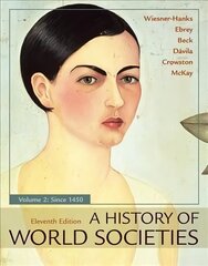 History of World Societies, Volume 2 11st ed. 2018 цена и информация | Исторические книги | kaup24.ee