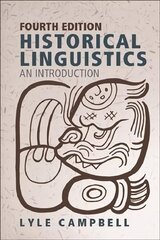 Historical Linguistics: An Introduction 4th edition hind ja info | Võõrkeele õppematerjalid | kaup24.ee