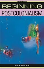 Beginning Postcolonialism: Second Edition 2nd edition цена и информация | Исторические книги | kaup24.ee