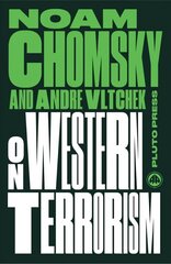 On Western Terrorism: From Hiroshima to Drone Warfare 2nd New edition hind ja info | Ühiskonnateemalised raamatud | kaup24.ee