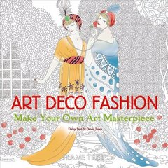 Art Deco Fashion (Art Colouring Book): Make Your Own Art Masterpiece New edition цена и информация | Книги о моде | kaup24.ee