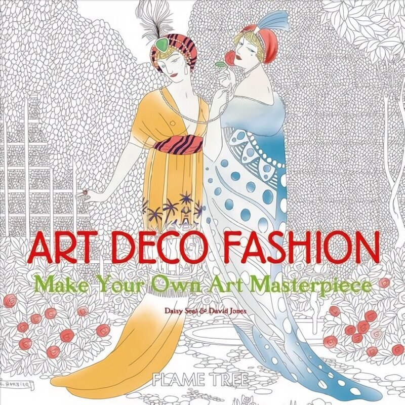 Art Deco Fashion (Art Colouring Book): Make Your Own Art Masterpiece New edition hind ja info | Moeraamatud | kaup24.ee