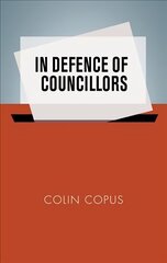 In Defence of Councillors цена и информация | Книги по социальным наукам | kaup24.ee