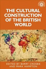 Cultural Construction of the British World цена и информация | Исторические книги | kaup24.ee