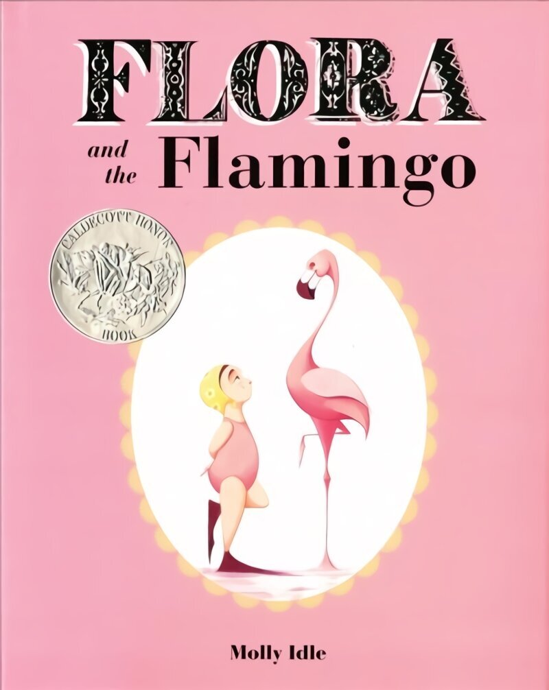 Flora and the Flamingo: (Flora and Her Feathered Friends Books, Baby Books for Girls, Baby Girl Book, Picture Book for Toddlers) цена и информация | Väikelaste raamatud | kaup24.ee