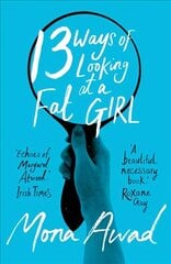13 Ways of Looking at a Fat Girl: From the author of TikTok phenomenon BUNNY hind ja info | Fantaasia, müstika | kaup24.ee