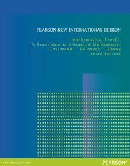 Mathematical Proofs: A Transition to Advanced Mathematics: Pearson New International Edition 3rd edition hind ja info | Majandusalased raamatud | kaup24.ee