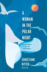 Woman in the Polar Night цена и информация | Биографии, автобиогафии, мемуары | kaup24.ee